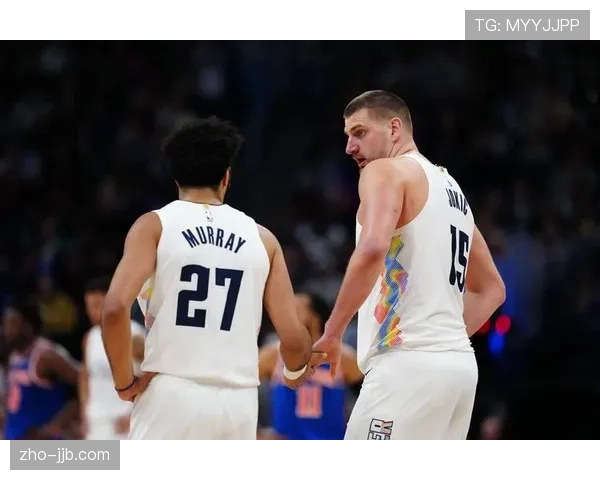 掘金快攻得分联盟榜首，约基奇引领转换进攻新范式